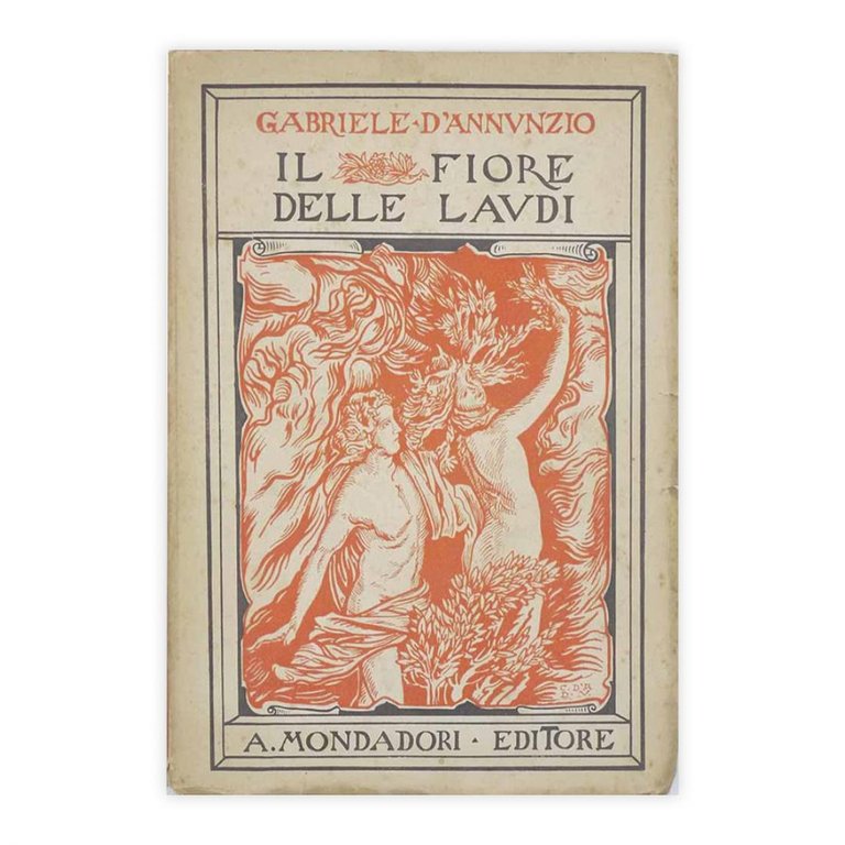 Gabriele D'Annunzio - Il fiore della Laudi