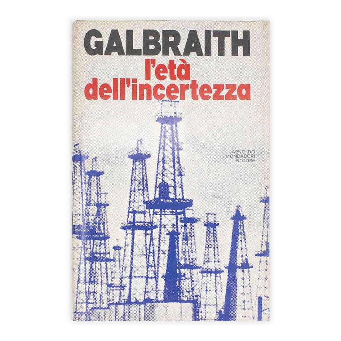 Galbraith - L'Età dell'incertezza