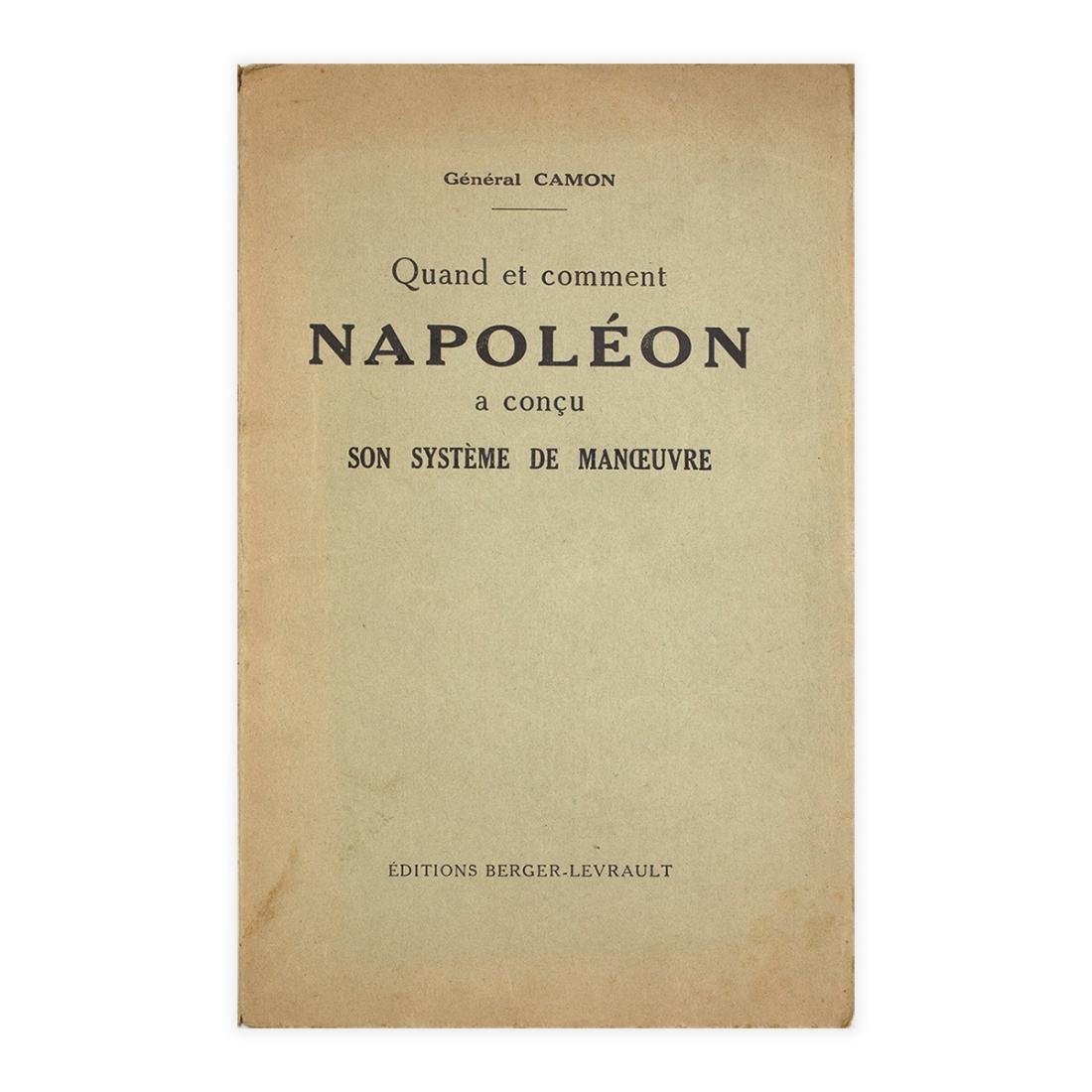 Gènèral Camon - Quand et commet Napolèon a concu son …