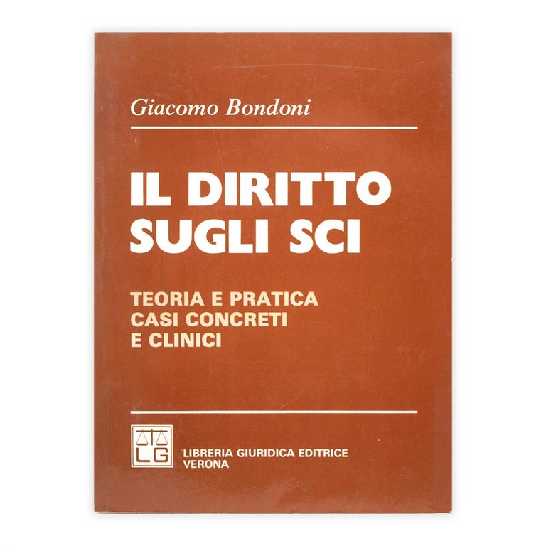 Giacomo Bondoni - Il Diritto sugli sci - Autografato dall'Autore