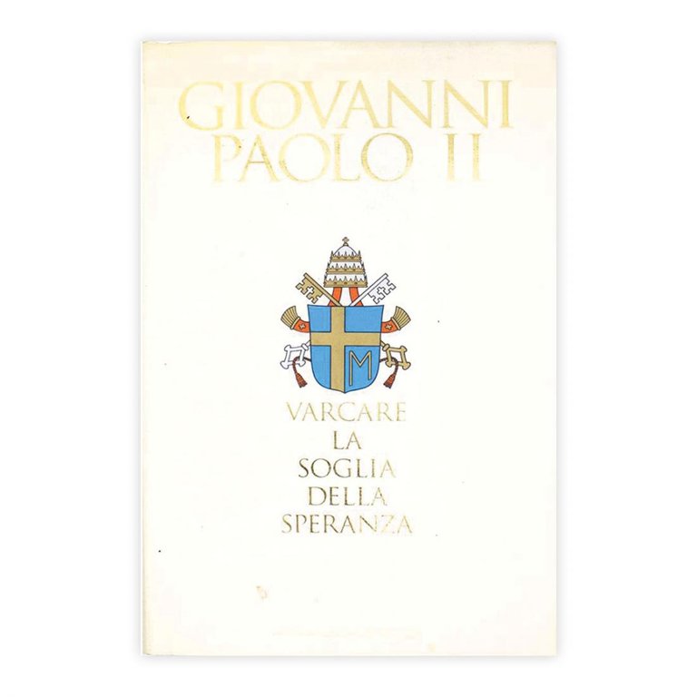 Giovanni Paolo II - Varcare la soglia della speranza