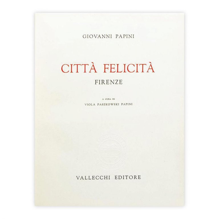 Giovanni Papini - Città Felicità