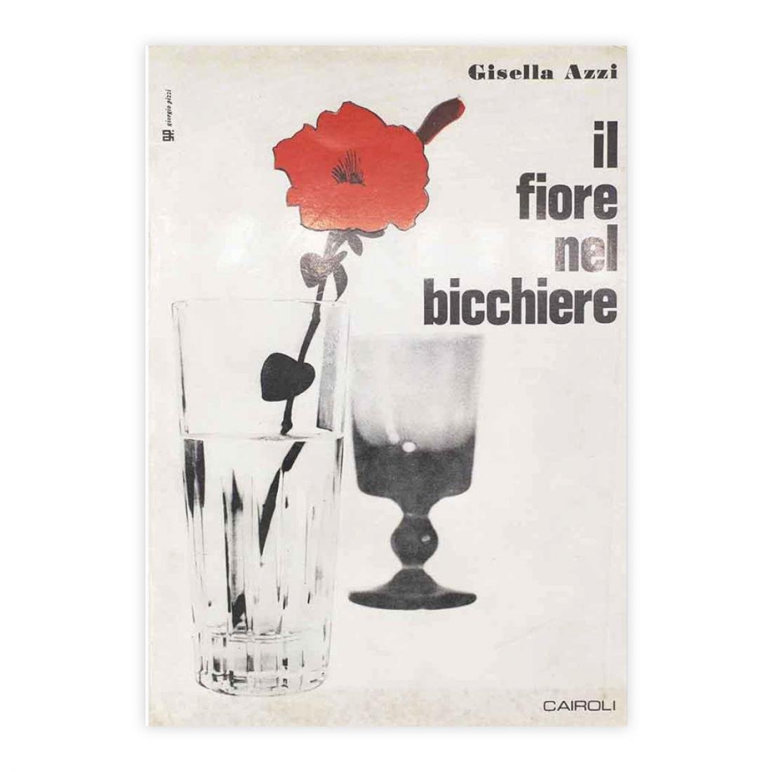 Gisella Azzi - Il fiore nel bicchiere