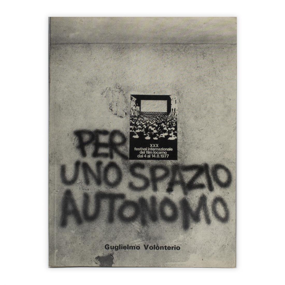 Guglielmo Volonterio - Per uno spazio autonomo