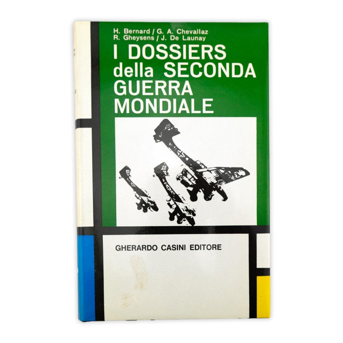 I Dossiers della Seconda Guerra Mondiale