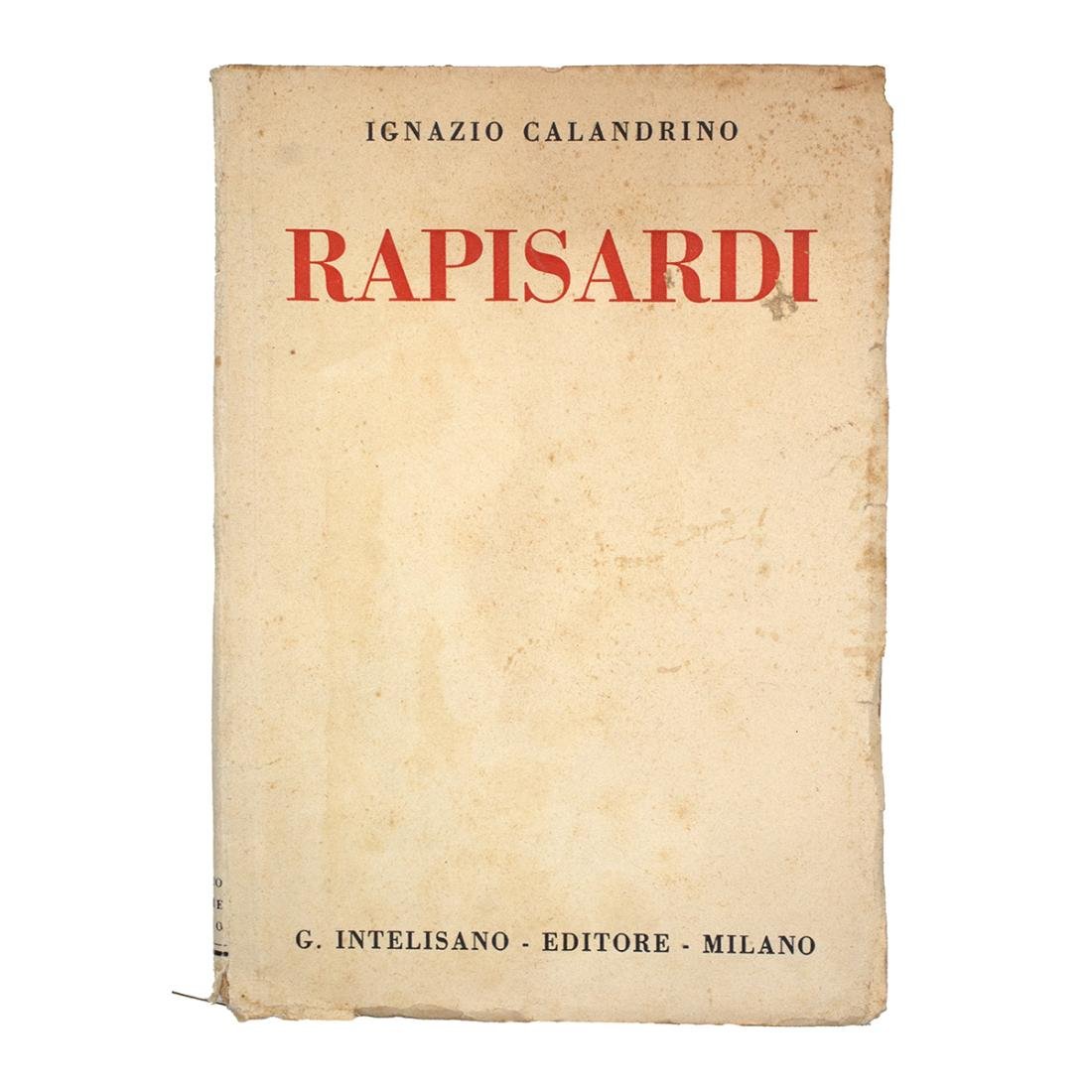 Ignazio Calandrino - Rapisardi - firma e dedica dell'Autore. 1938