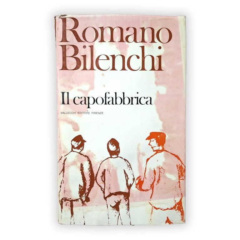 Il capofabbrica - Romano Bilenchi | Immagine Gallery 3