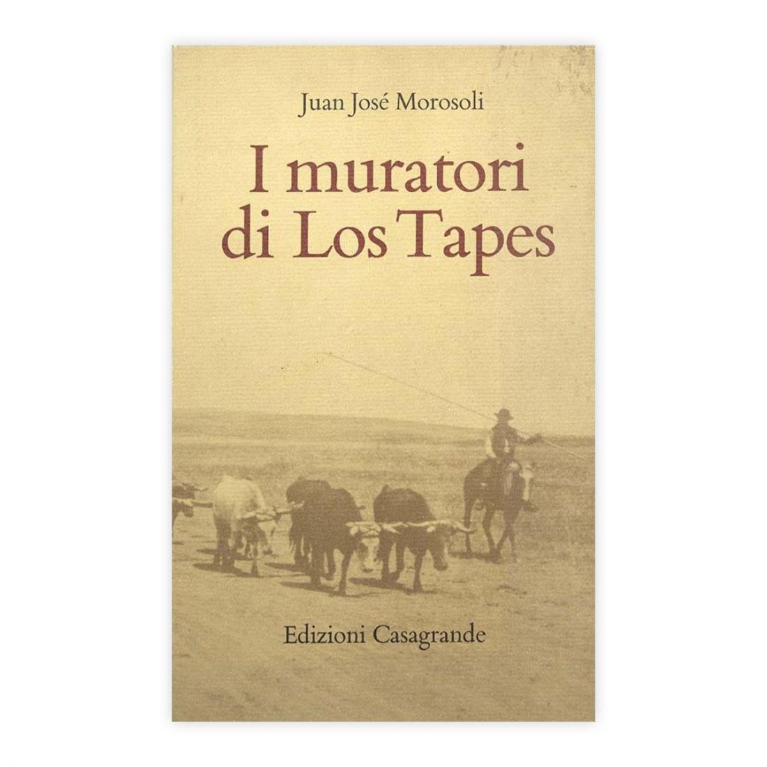 J.J. Morosoli - I muratori di Los Tapes