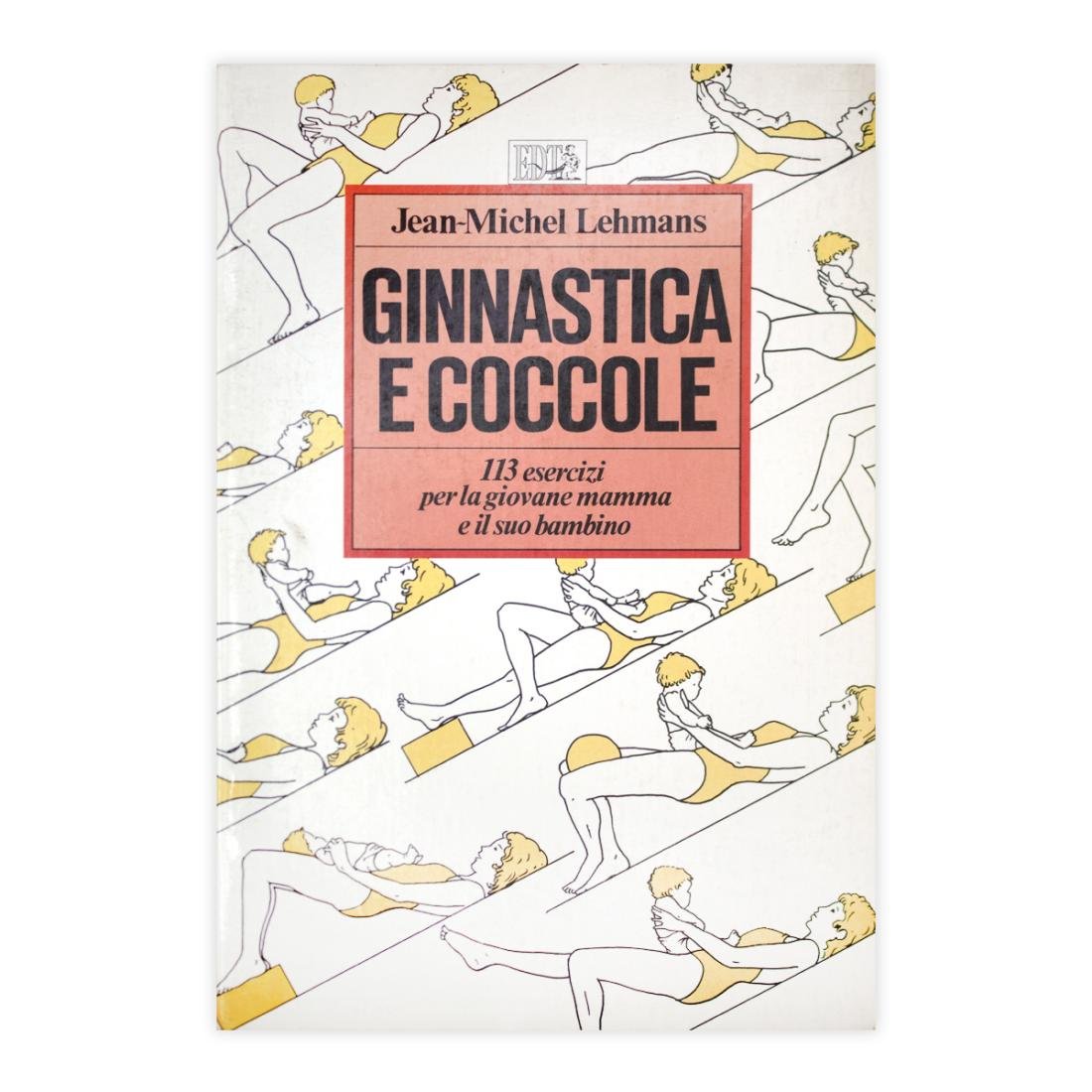 Jean-Micheal Lehmans - Ginnastica e Coccole