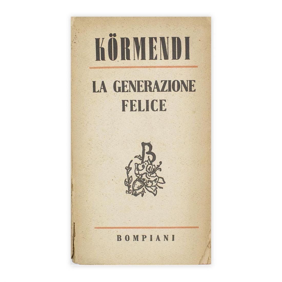 Kormendi - la generazione felice Volume I