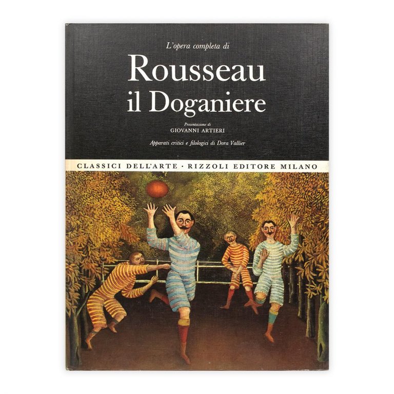 L'opera completa di - Rousseau il Doganiere