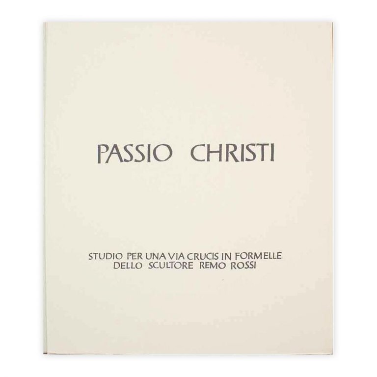 L. Rossi - Passio Christi Studio per una via Crucis …