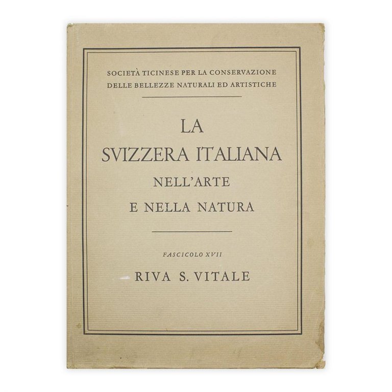 La Svizzera Italiana nell'arte e nella natura - Fascicolo XVII