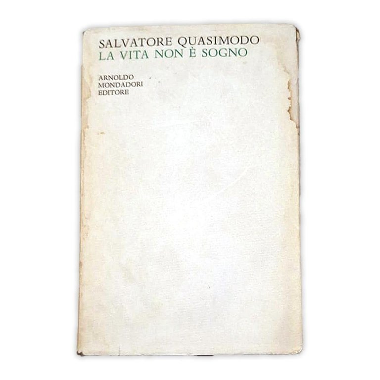 La vita non è un sogno - Salvatore Quasimodo