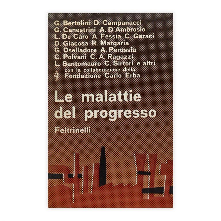 Le malattie del progresso - Feltrinelli 1963
