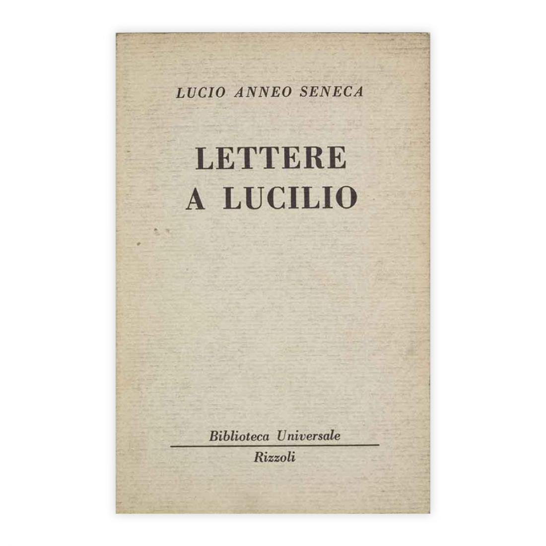 Lucio Anneo Seneca - Lettere a Lucilio