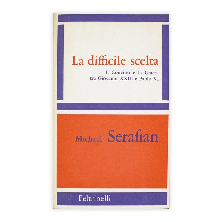 Michael Serafian La difficile scelta - il concilio e la …