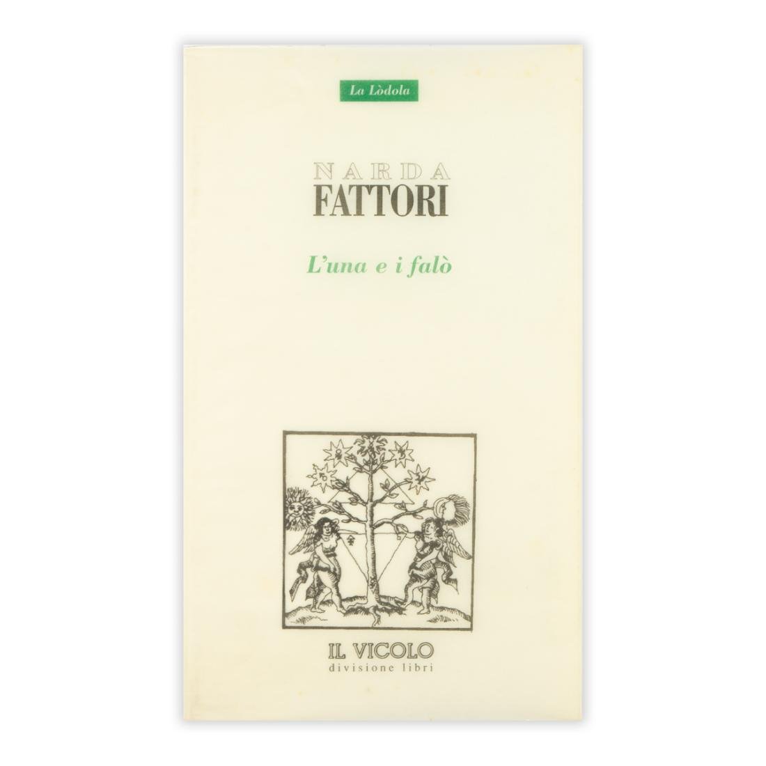 Narda Fattori - L'una e i falò - 1998