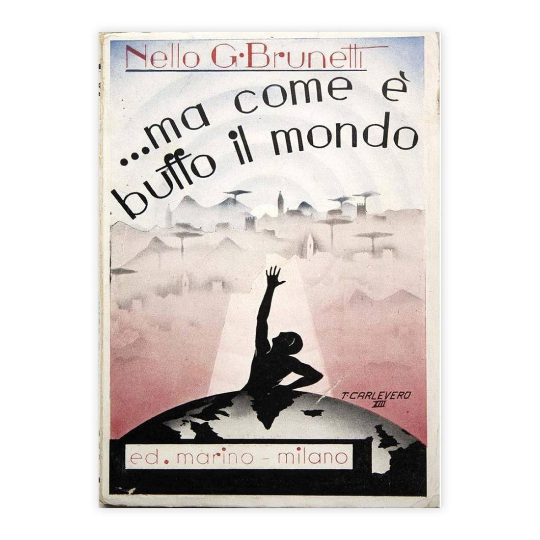 Nello. G. Brunetti - .ma come è buffo il mondo …