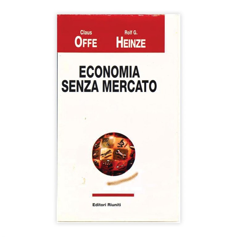Offe & Heinze - Economia senza mercato