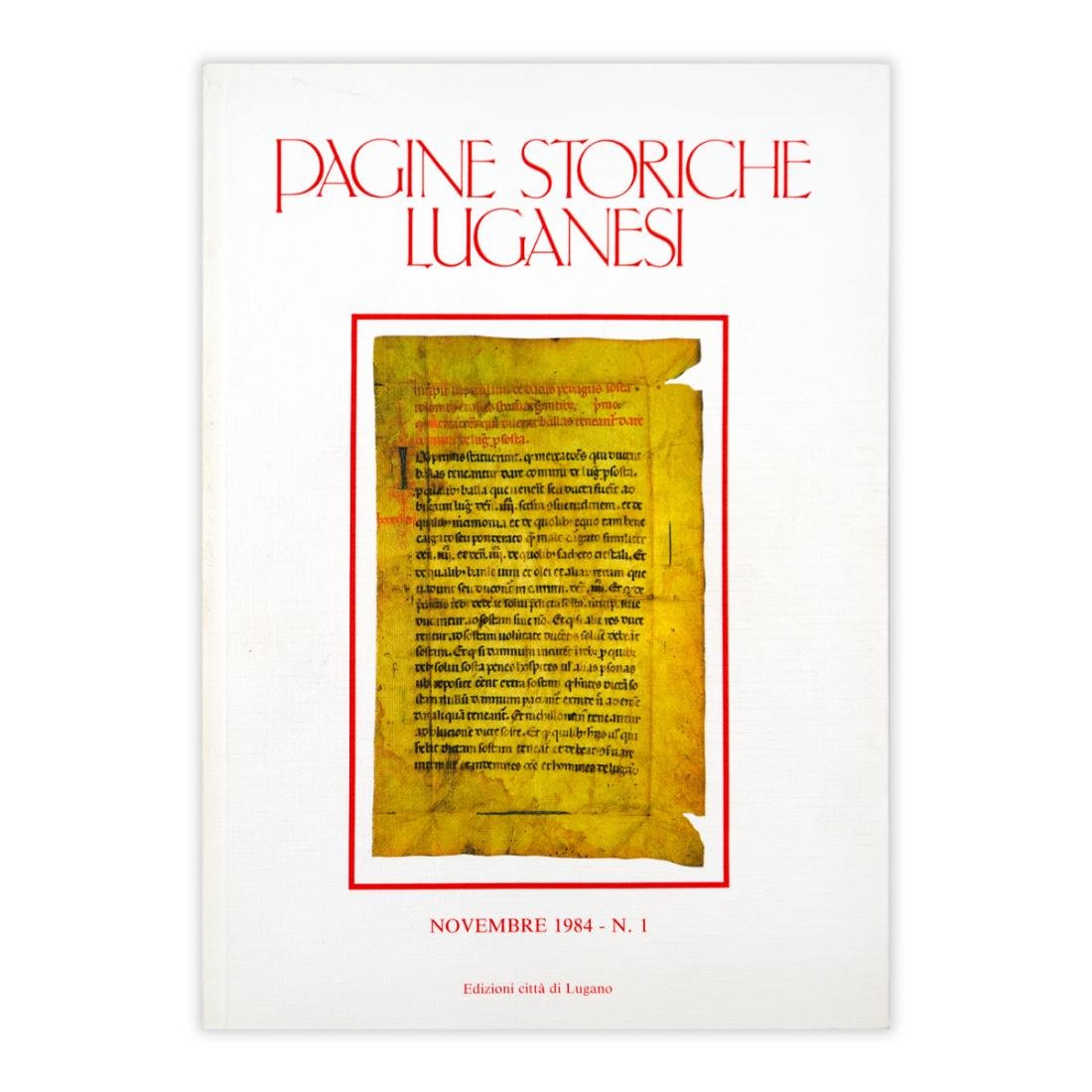 Pagine storiche luganesi - Dicembre 1984 N.1