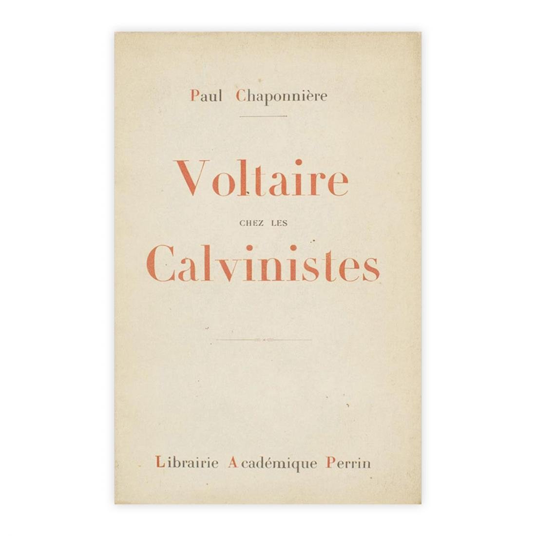 Paul Chaponniere - Voltaire chez les Calvinistes