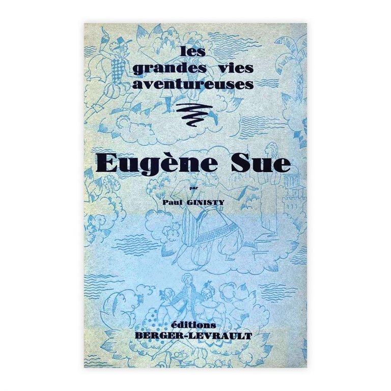 Paul Ginisty - Eugène Sue