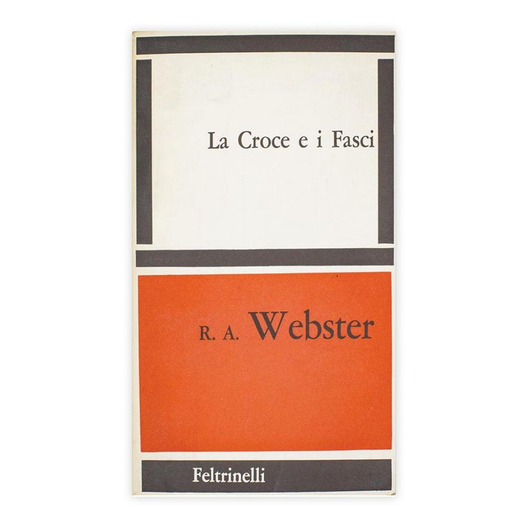 R.A. Webster - La croce e i fasci