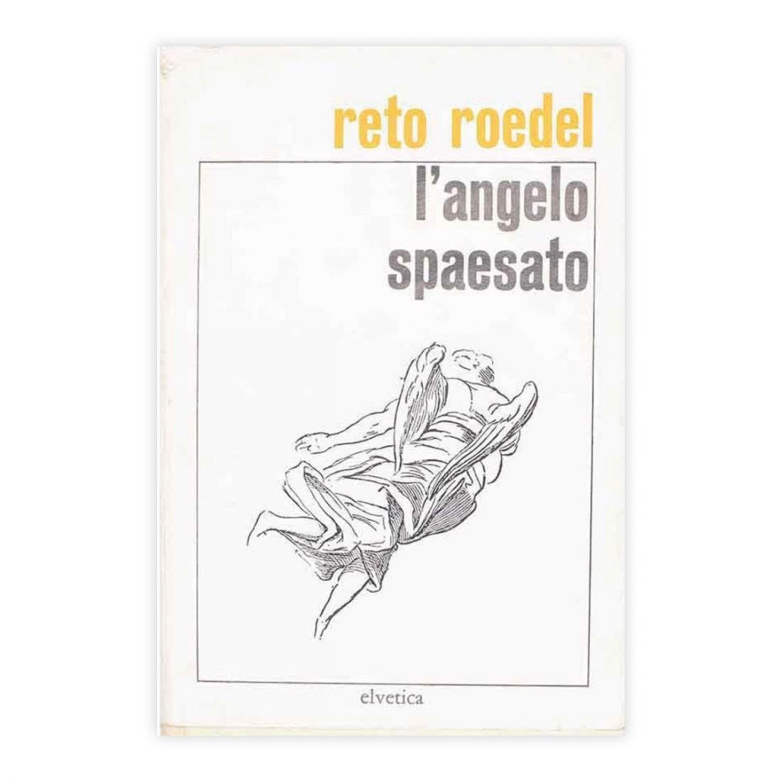 Reto Roedel - L'angelo spaesato