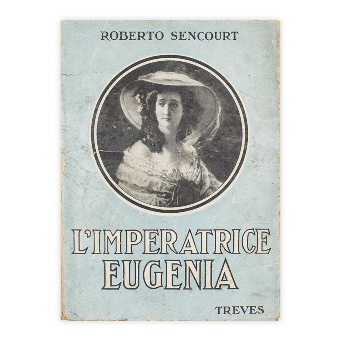 Roberto Sencourt - L'imperatrice Eugenia