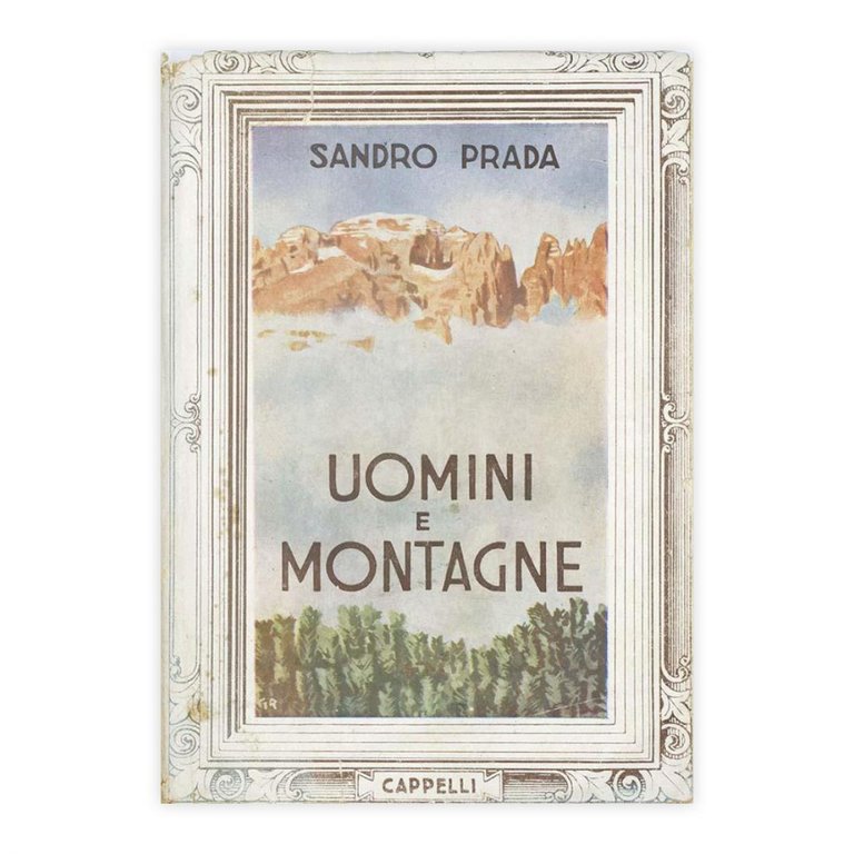 Sandro Prada - Uomini e montagne
