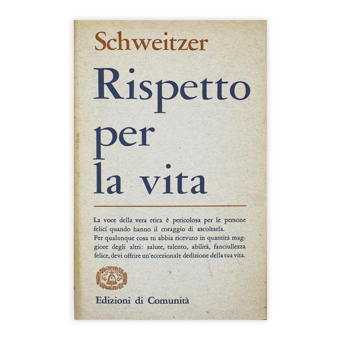 Schweitzer - Rispetto per la vita