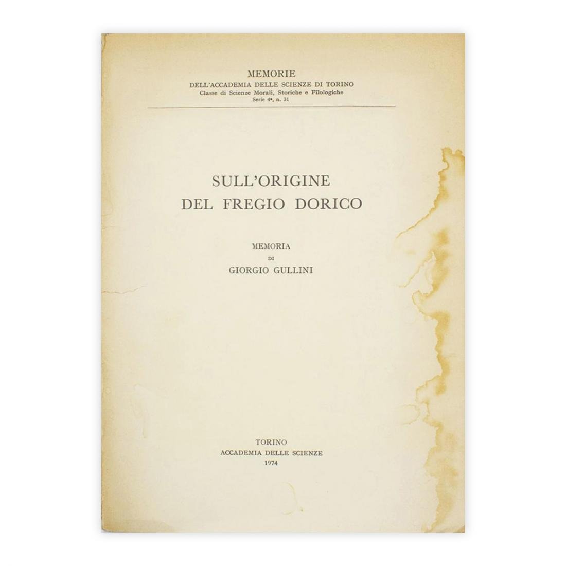 Sull'origine del fregio dorico memoria di Giorgio Gullini