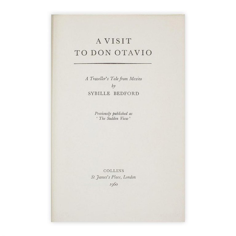 Sybille Bedford - A visit to Don Otavio