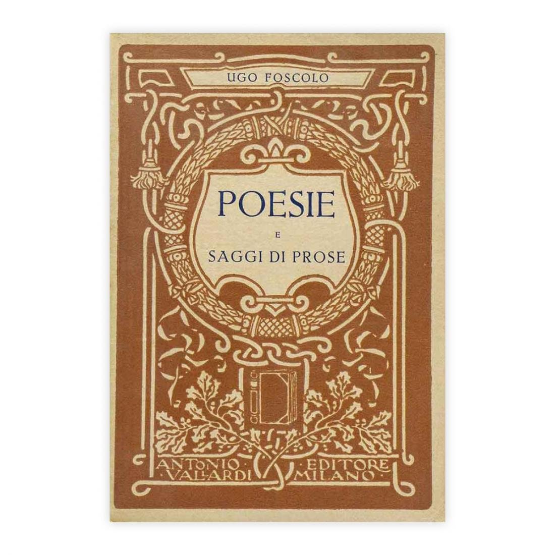 Ugo Foscolo - Poesie e saggi di prose