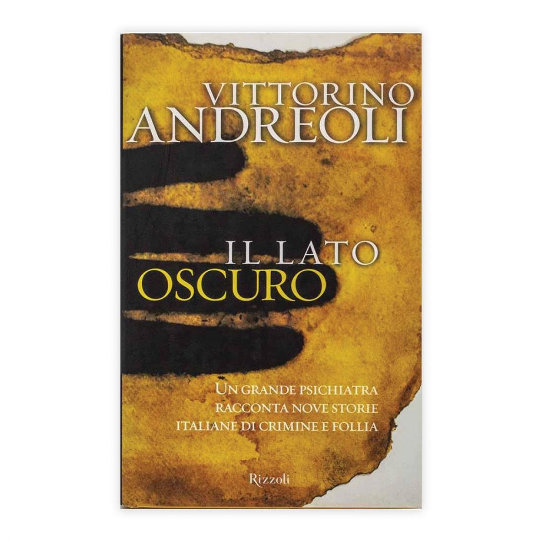 Vittorino Andreoli - Il lato oscuro