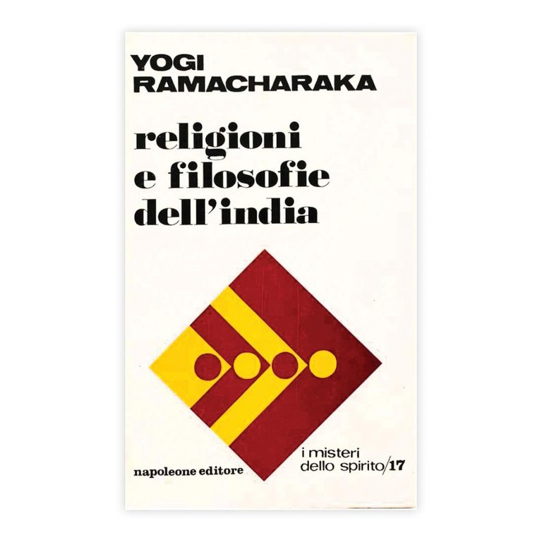 Yogi Ramacharaka - Religioni e filosofie dell'India