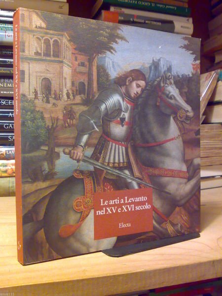 Piero Donati - Le arti a Levanti nel XV e …