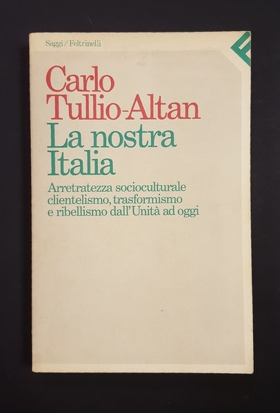 Carlo Tullio-Altan. La nostra Italia. Feltrinelli. 1986 - I