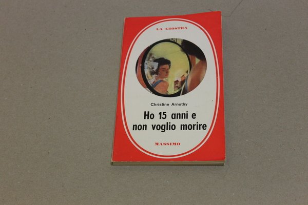 Ho 15 anni e non voglio morire