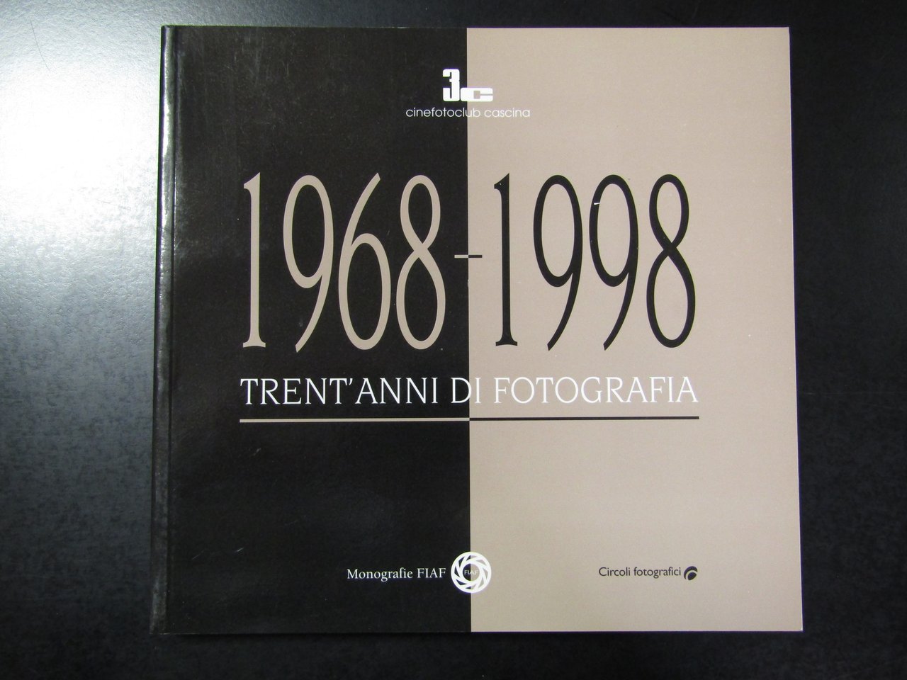 1968-1998. Trent'anni di fotografia. FIAF 1998.