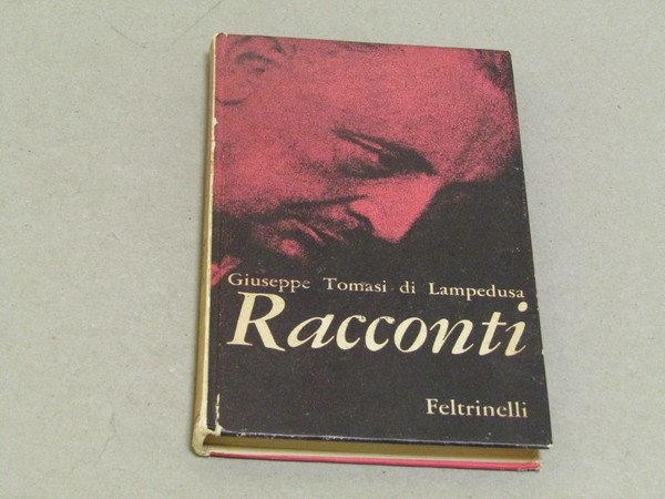 Giuseppe Tomasi di Lampedusa. Racconti - prima ed. Giugno 1961