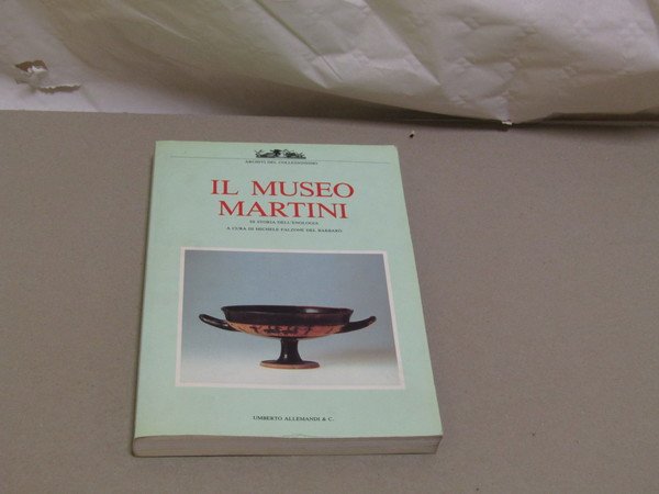 a cura di Michele Falzone del Barbarò. Il Museo Martini