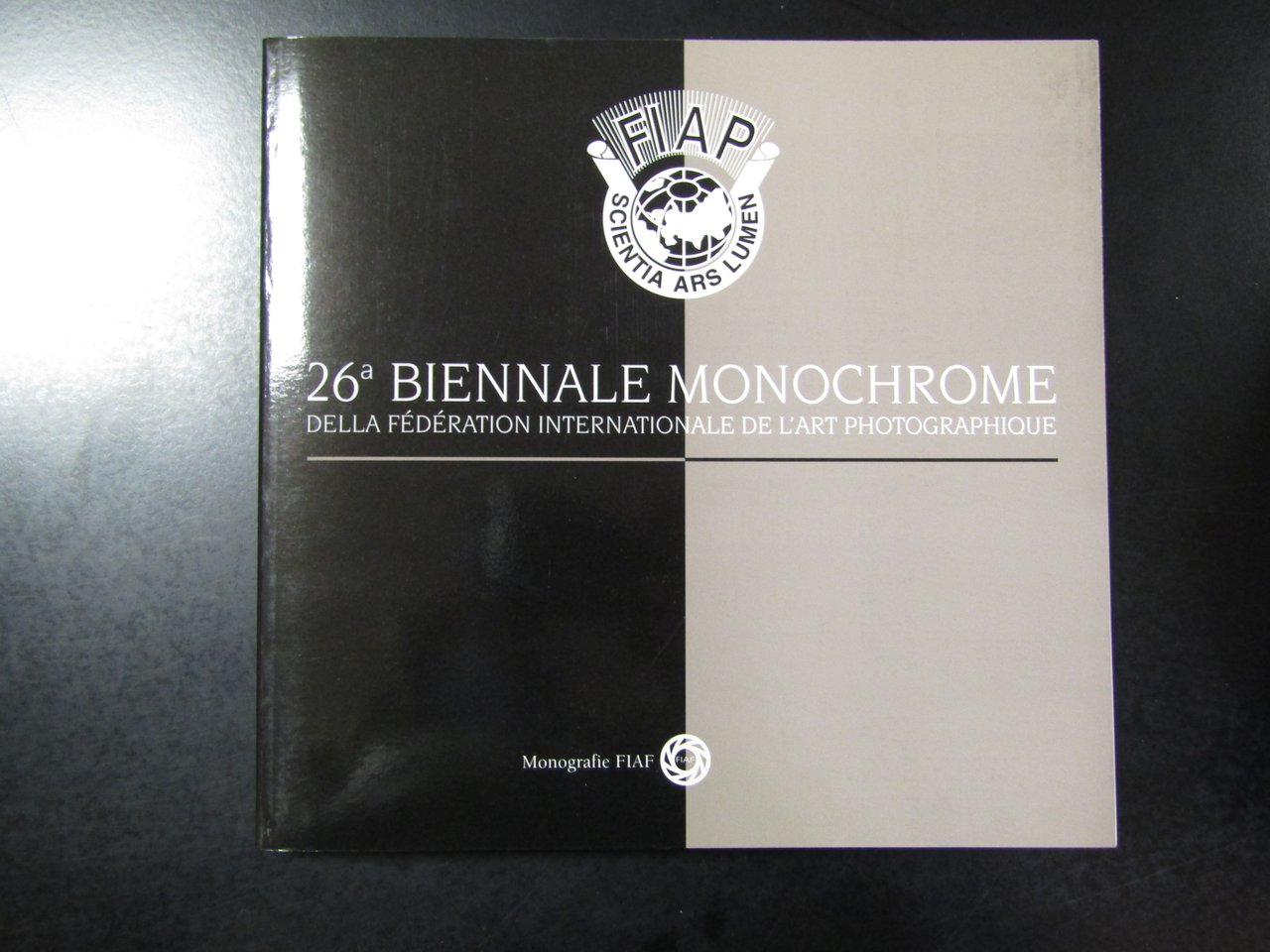 26 Biennale Monochrome della Fédération Internationale de l'Art Photographique. FIAF …