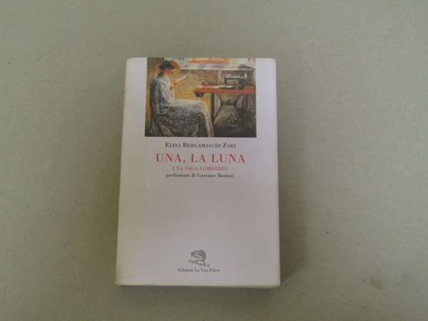UNA, LA LUNA. Una saga lombarda