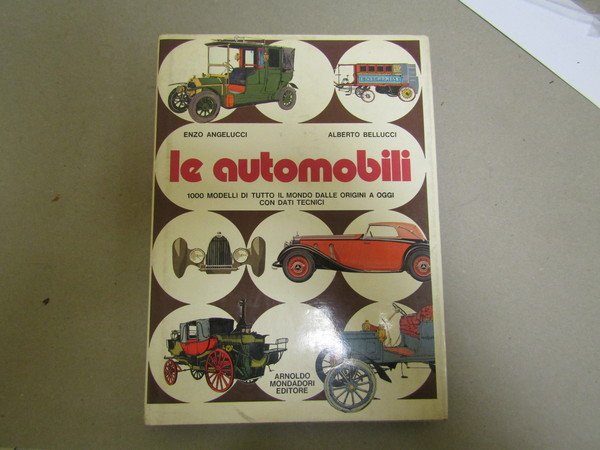 Enzo Angelucci - Alberto Bellucci. Le automobili. 1000 modelli di …