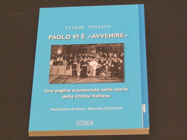 Eliana Versace. Paolo VI e "Avvenire"