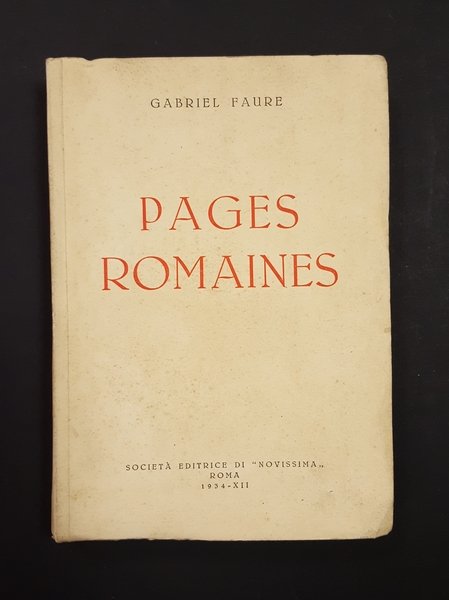 Faure Gabriel. Pages romaines. Novissima. 1934