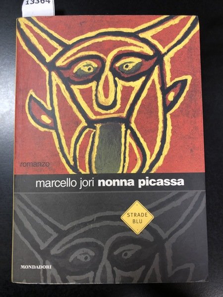 Jori Marcello. Nonna Picassa. Mondadori 2000 - I.