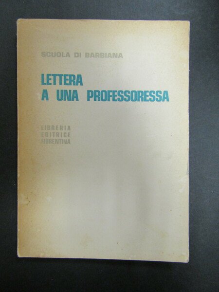 AA. VV. Lettera a una professoressa. Libreria Editrice Fiorentina. 1968